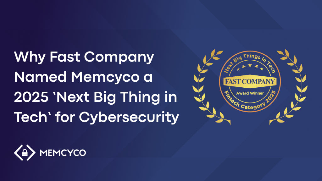 Fast Company names Memcyco a 2025 Next Big Thing in Tech award winner in the Fintech category for cybersecurity innovation
